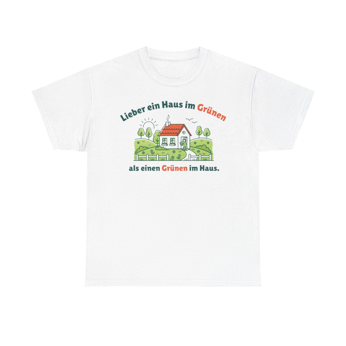 LIEBER EIN HAUS IM GRÜNEN ALS EINEN GRÜNEN IM HAUS TEE