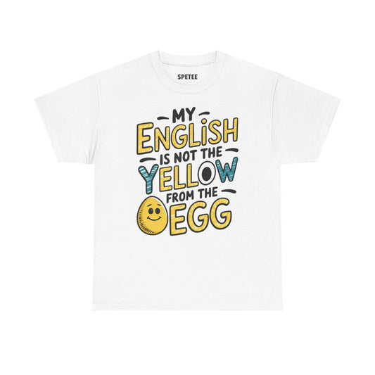 NOT THE YELLOW FROM THE EGG TEE