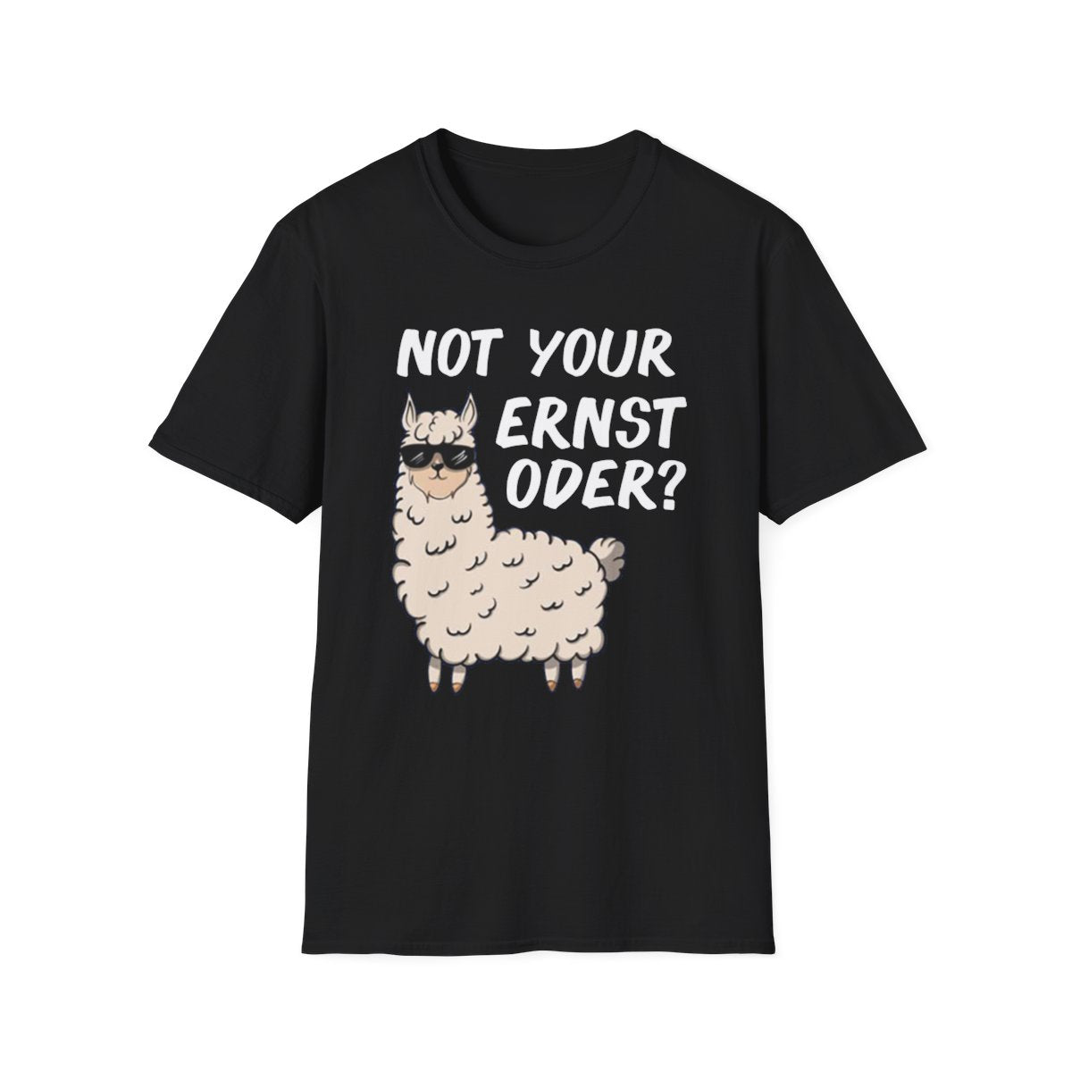 NOT YOUR ERNST ODER TEE