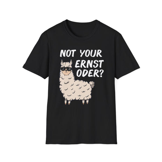 NOT YOUR ERNST ODER TEE